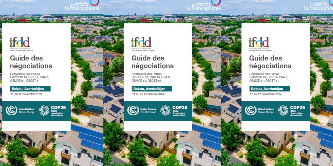 Guide des Négociations – (CdP/Cop29) 29e Conférence des Parties des Nations Unies sur les changements climatiques